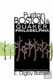 Puritan Boston And Quaker Philadelphia