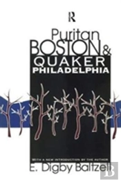 Puritan Boston And Quaker Philadelphia