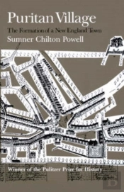 Puritan Village: The Formation Of A New England Town