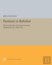 Puritans In Babylon