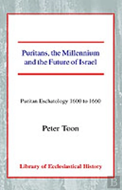 Bertrand.pt - Puritans, The Millennium And The Future Of Israel