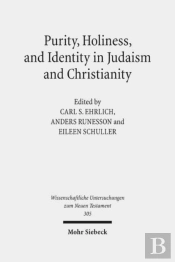 Purity, Holiness, And Identity In Judaism And Christianity