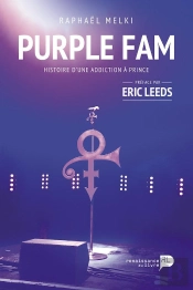 Purple Fam ; L'Histoire D'Une Addiction À Prince
