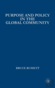 Purpose And Policy In The Global Community
