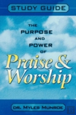 Bertrand.pt - Purpose And Power Of Praise And Worship (Study Guide)