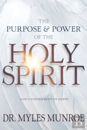 Purpose And Power Of The Holy Spirit