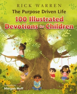 Bertrand.pt - Purpose Driven Life 100 Illustrated Devotions For Children