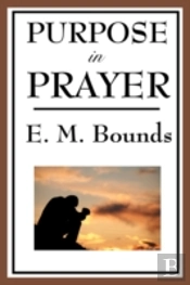 Purpose In Prayer