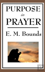 Purpose In Prayer