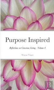 Purpose Inspired: Reflections On Conscio