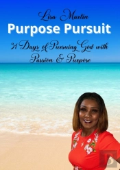 Purpose Pursuit: 31 Days Of Pursuing God
