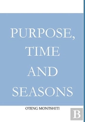 Purpose, Time And Seasons
