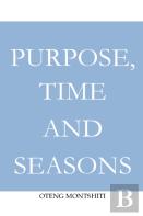 Purpose, Time And Seasons