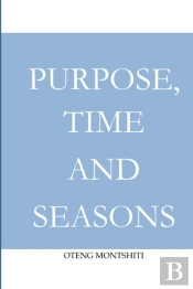 Purpose, Time And Seasons