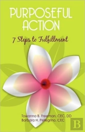 Purposeful Action: Seven Steps To Fulfil