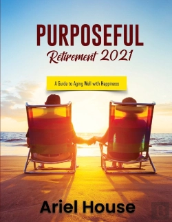Bertrand.pt - Purposeful Retirement 2021: A Guide To A