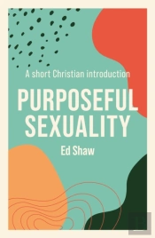 Purposeful Sexuality