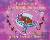 Purrdie Burrdie I Love Myself, Can You S