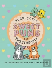 Purrfectly Sweet Puns For Tweethearts
