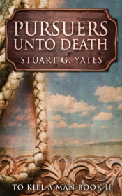 Pursuers Unto Death