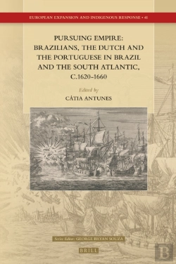 Bertrand.pt - Pursuing Empire: Brazilians, The Dutch And The Portuguese In Brazil And The South Atlantic, C.1620-1660