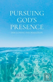 Pursuing God'S Presence