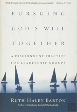 Bertrand.pt - Pursuing God`S Will Together Â€“ A Discernment Practice For Leadership Groups