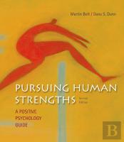 Pursuing Human Strengths