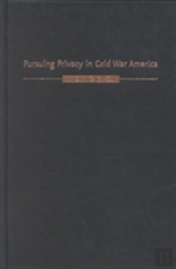 Bertrand.pt - Pursuing Privacy In Cold War America