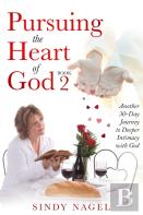 Pursuing The Heart Of God - Book 2