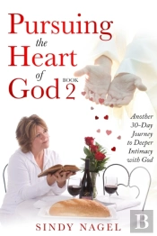 Pursuing The Heart Of God - Book 2
