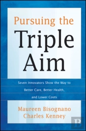 Pursuing The Triple Aim