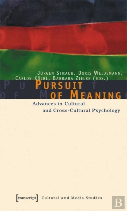Bertrand.pt - Pursuit Of Meaning Â€“ Advances In Cultural And Crossâ€“Cultural Psychology