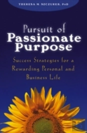 Pursuit Of Passionate Purpose