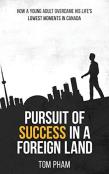 Pursuit Of Success In A Foreign Land