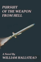 Pursuit Of The Weapon From Hell