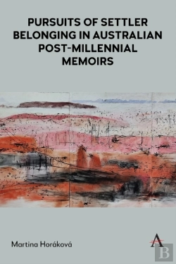 Bertrand.pt - Pursuits Of Settler Belonging In Contemporary Australian Memoirs