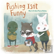 Pushing Isn'T Funny