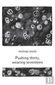 Pushing Thirty, Wearing Seventeen