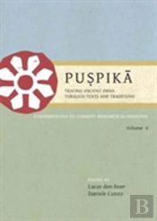 Puspika: Tracing Ancient India Through Texts And Traditions
