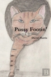 Pussy Footin'