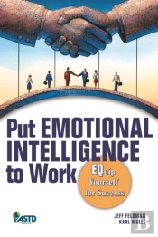 Put Emotional Intelligence To Work