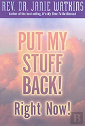 Put My Stuff Back! Right Now!