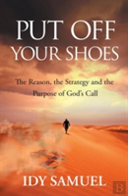 Bertrand.pt - Put Off Your Shoes: The Reason, The Strategy And The Purpose Of God'S Call