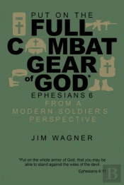 Put On The Full Combat Gear Of God