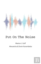 Put On The Noise