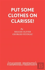 Put Some Clothes On, Clarisse!