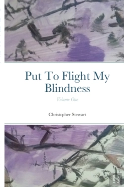 Bertrand.pt - Put To Flight My Blindness (Vol. 1)