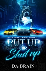 Put Up  Or Shut Up