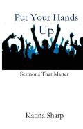 Put Your Hands Up